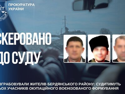 Судитимуть трьох учасників окупаційного формування, які грабували жителів Бердянського району